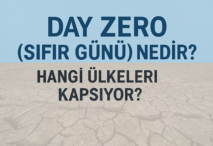 Day Zero (Sıfır Günü) Nedir?