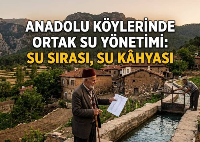 Anadolu Köylerinde Ortak Su Yönetimi